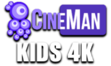 CineMan KIDS 4K