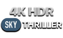 SKY High Thriller 4K HDR