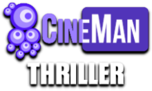 CineMan Thriller