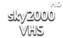 Sky2000 VHS HD