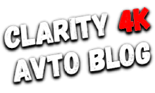 Clarity4K Avto Blog