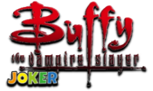 Joker: Баффі Винищувачка Вампірів